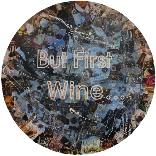 But First Wine...