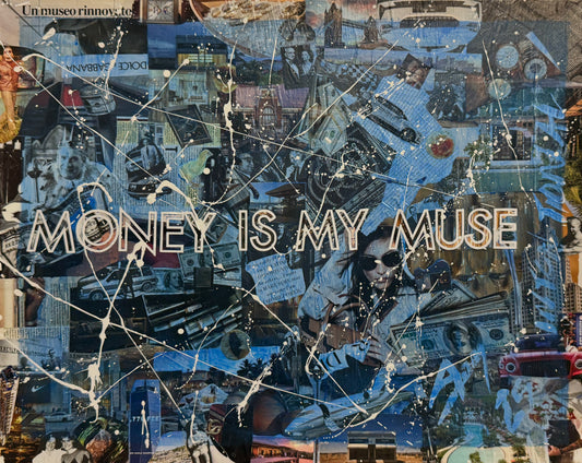 Money Is My Muse
